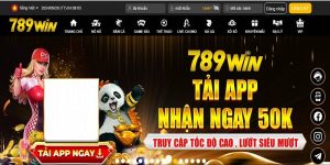 Tải App 789Win | Hỗ Trợ Cá Cược Nhanh Chóng Tiện Lợi Cao